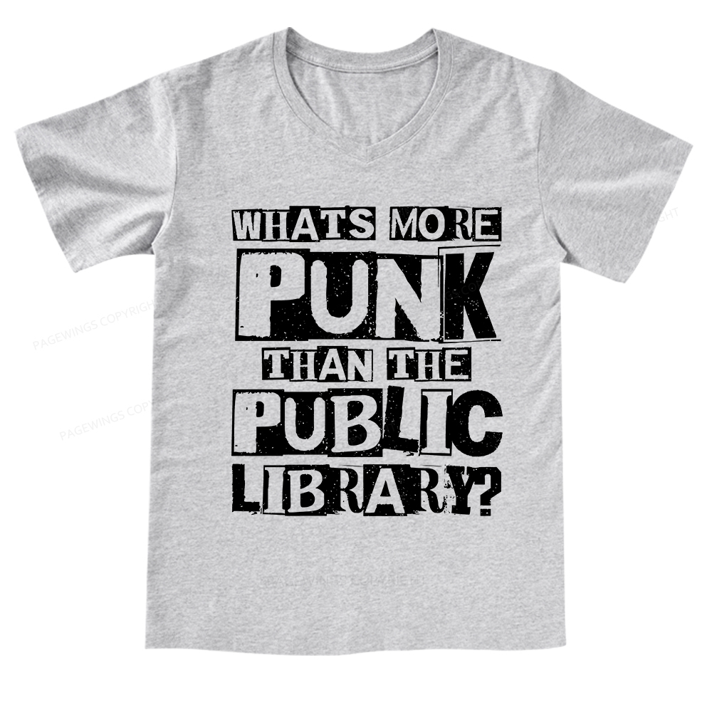 Pagewings What‘s More Punk Than the Public Library V-neck T-shirt