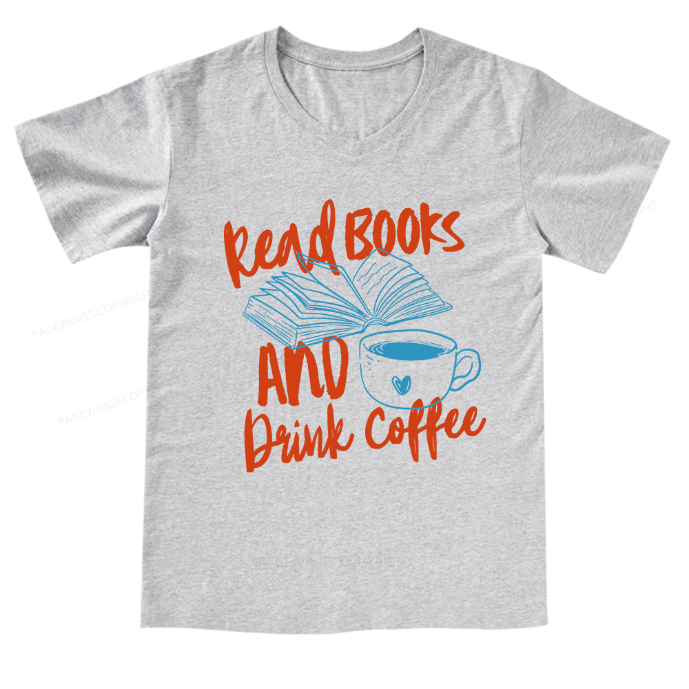 Pagewings Read Books And Drink Coffee Bookish V-neck T-shirt