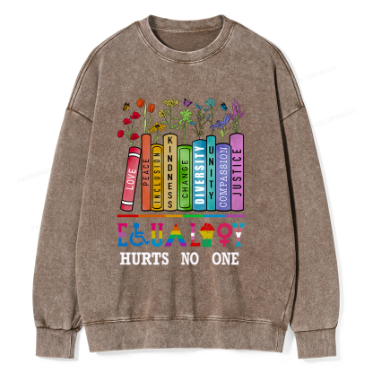 Pagewings Equality Hurts No One Unisex Washed Sweatshirt