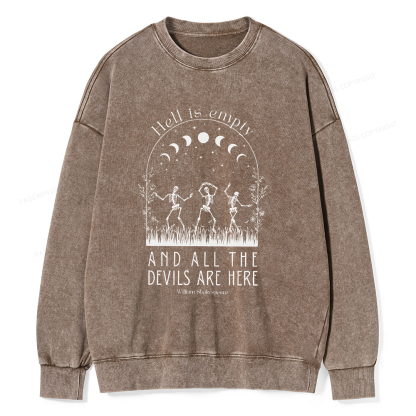 Pagewings Hell is Empty and all the Devils are Here Unisex Washed Sweatshirt