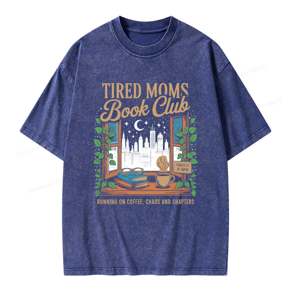 Pagewings Tired Moms Book Club Unisex Washed T-shirt