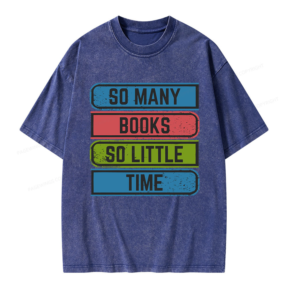 Pagewings So Many Books So Little Time Unisex Washed T-shirt