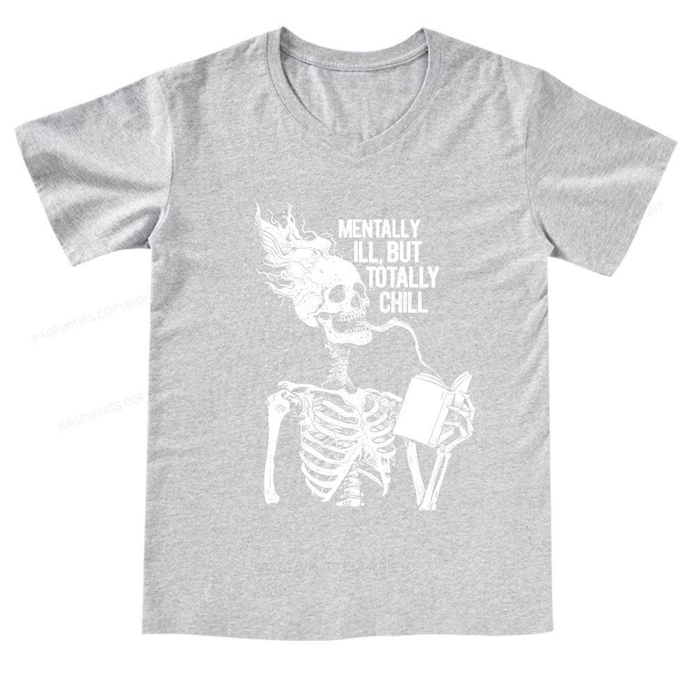 Pagewings Mentally Ill But Totally Chill V-neck T-shirt