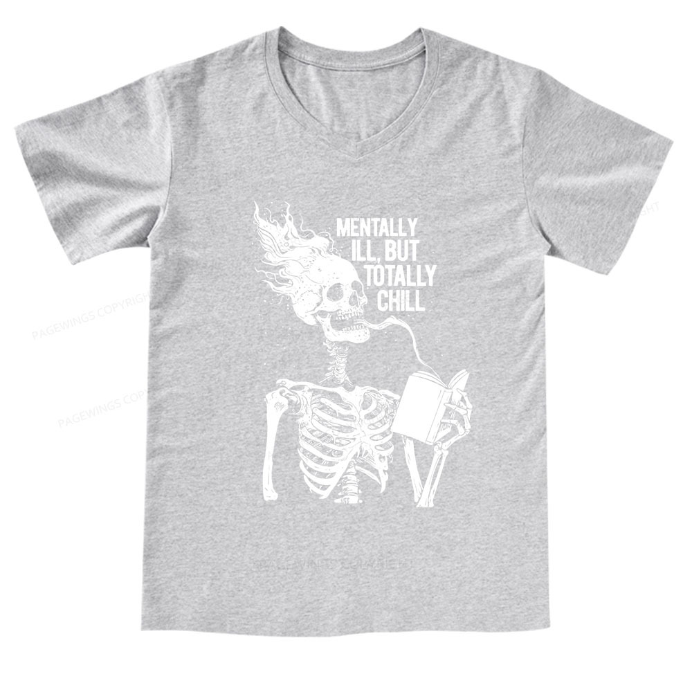 Pagewings Mentally Ill But Totally Chill V-neck T-shirt