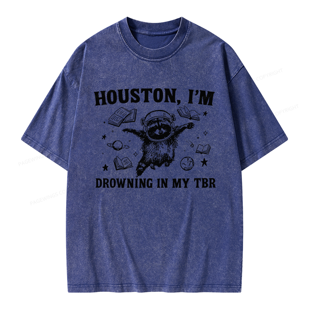 Pagewings Houston I’m Drowning In My TBR Unisex Washed T-shirt