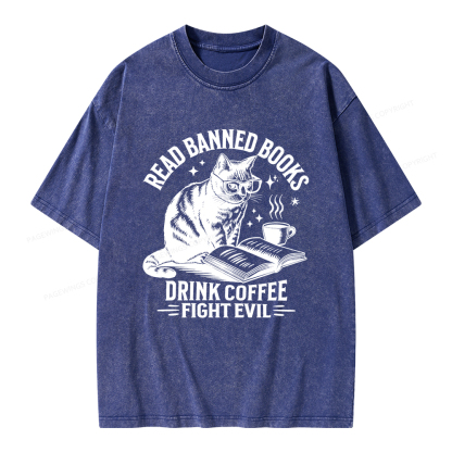 Pagewings Read Banned Books Drink Coffee Fight Evil Unisex Washed T-shirt
