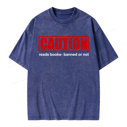 Pagewings Caution Reads Books Banned Or Not Unisex Washed T-shirt