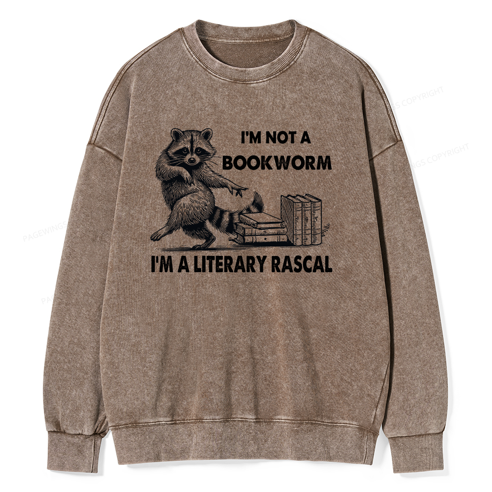 Pagewings I'm Not A Bookworm I'm A Literary Rascal Unisex Washed Sweatshirt