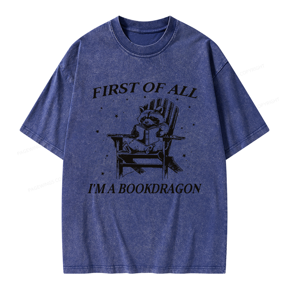 Pagewings First Of All I'm A Bookdragon Unisex Washed T-shirt