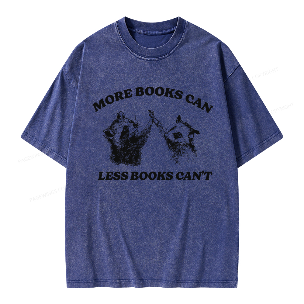 Pagewings More Books Can Less Books Can't Unisex Washed T-shirt