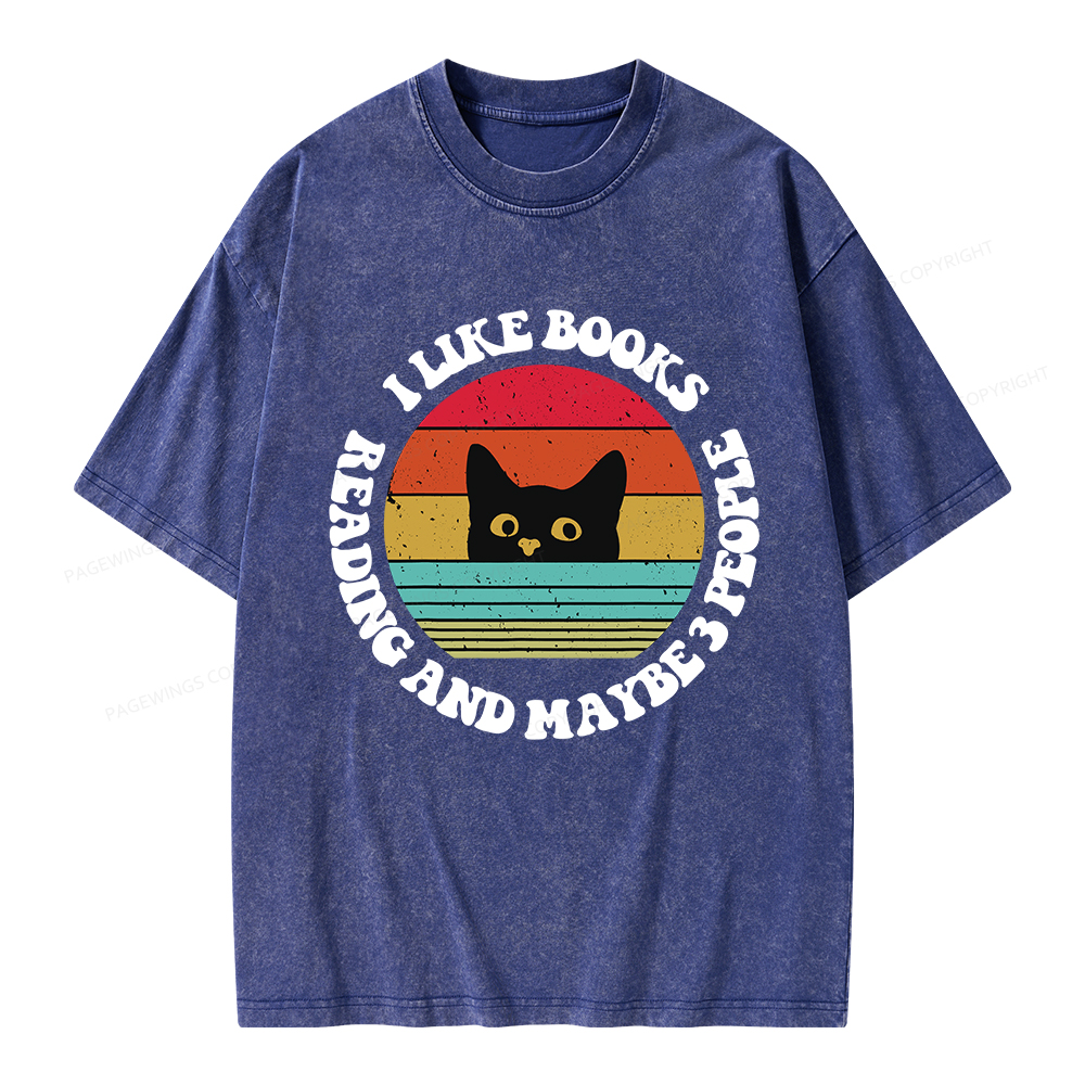 Pagewings I Like Books Reading And Maybe 3 People Unisex Washed T-shirt