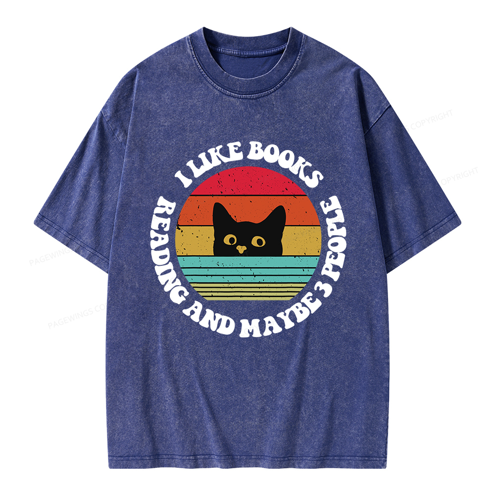 Pagewings I Like Books Reading And Maybe 3 People Unisex Washed T-shirt