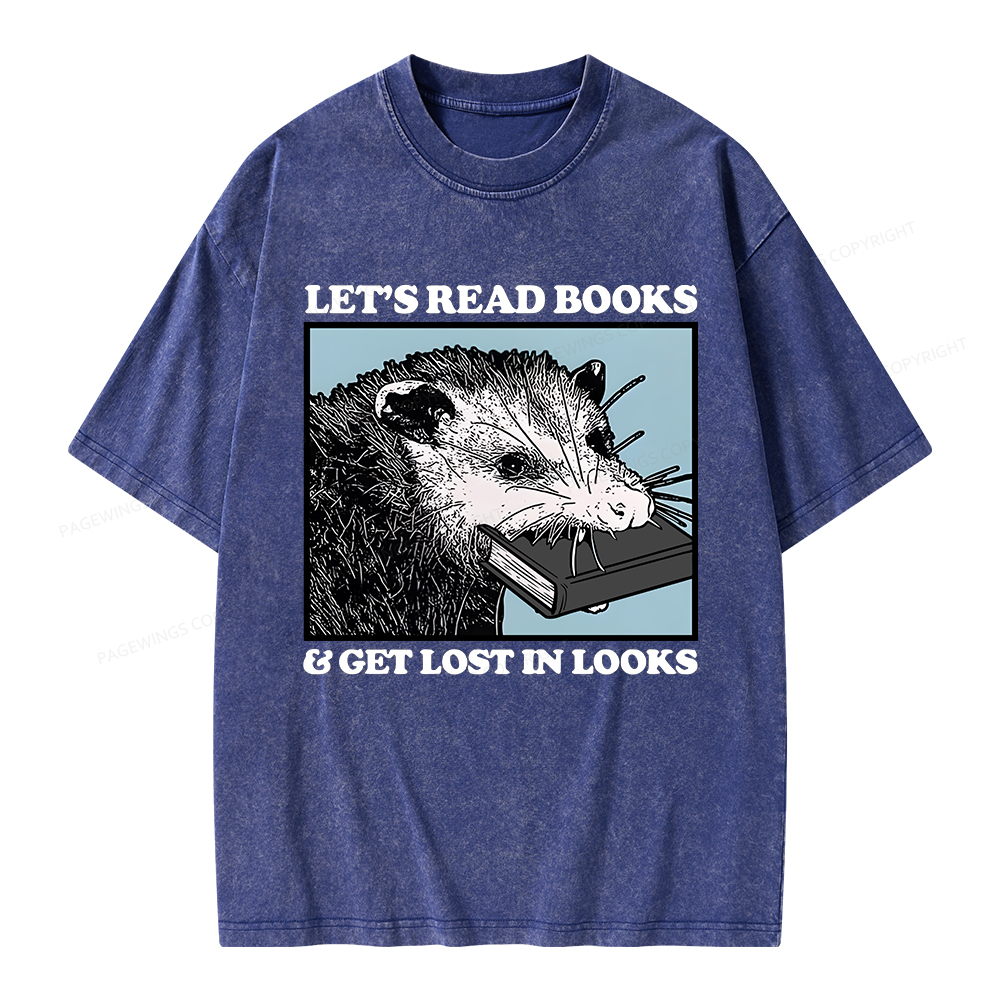 Pagewings Let’s Read Books & Get Lost In Looks Unisex Washed T-shirt