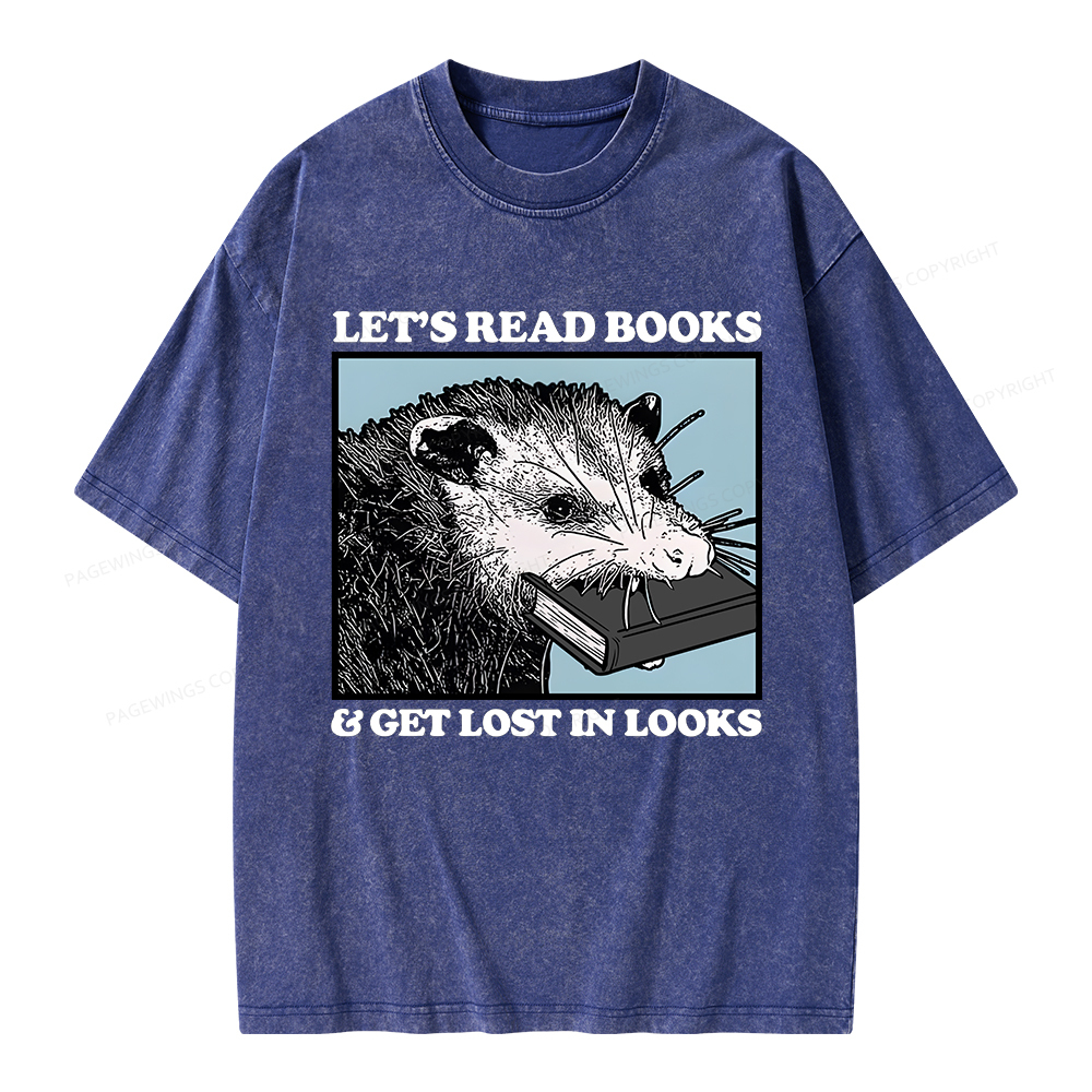 Pagewings Let’s Read Books & Get Lost In Looks Unisex Washed T-shirt