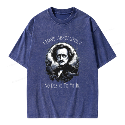 Pagewings I Have Absolutely No Desire To Fit In. Unisex Washed T-shirt