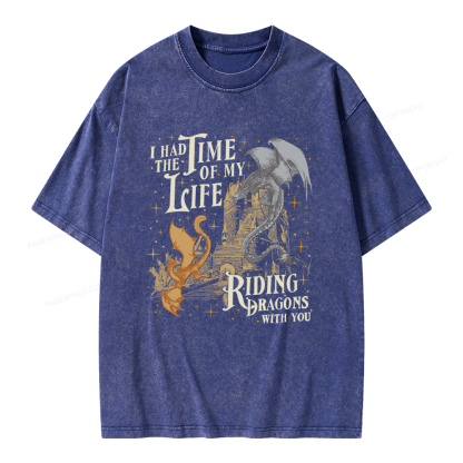 Pagewings I Had The Time Of My Life Riding Dragons With You Unisex Washed T-shirt
