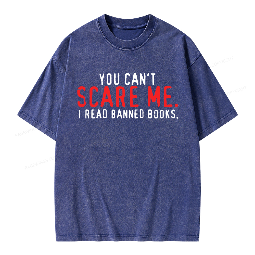 Pagewings You Can’t Scare Me I Read Banned Books Unisex Washed T-shirt