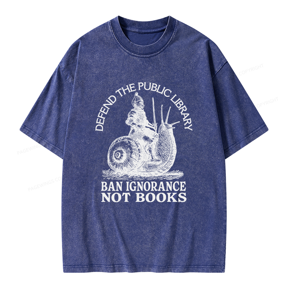 Pagewings Ban Ignorance Not Books Unisex Washed T-shirt