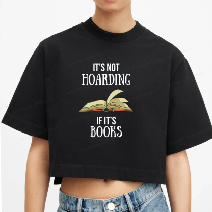 Pagewings It's Not Hoarding If It's Books Women Crop Tops