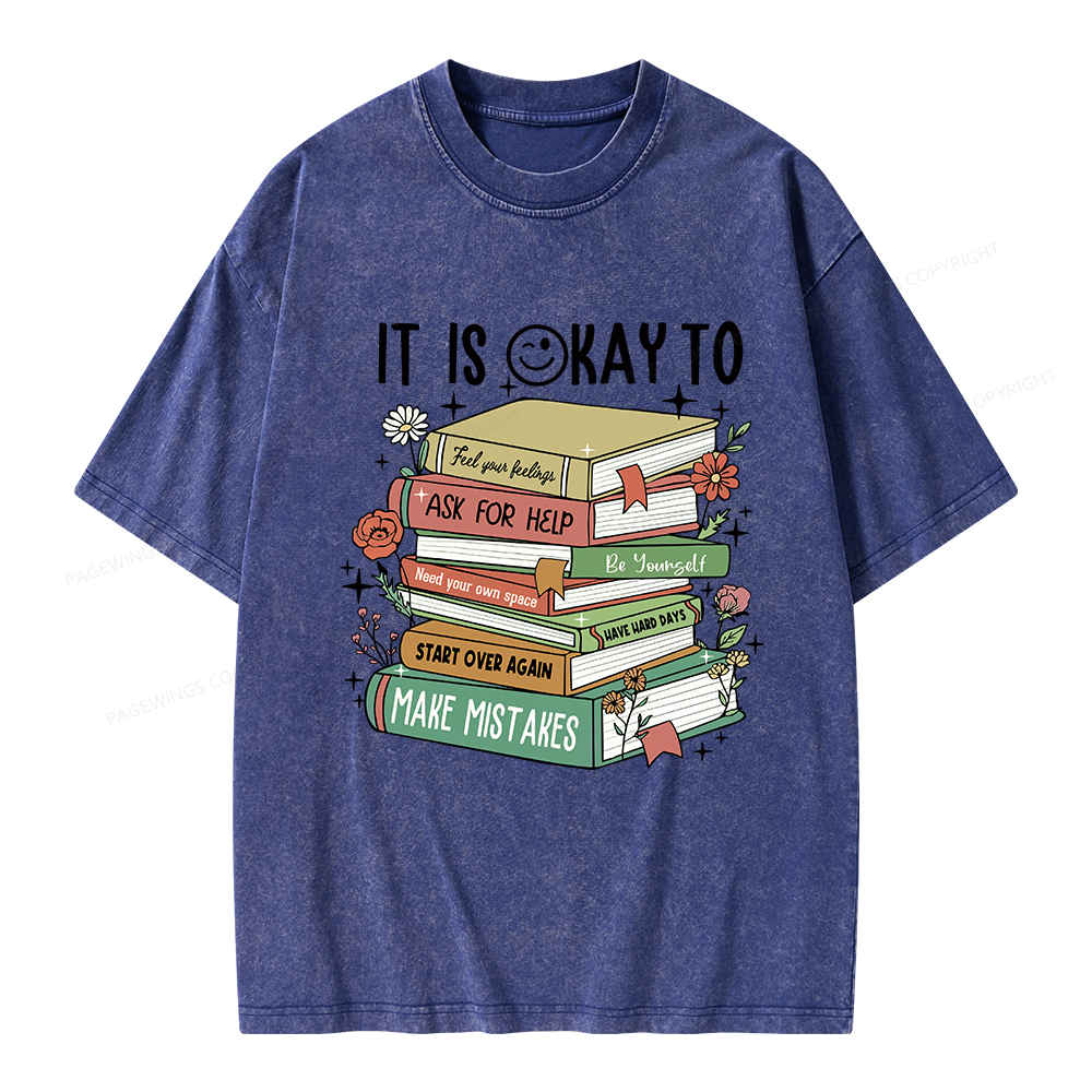 Pagewings It Is Okay To Feel Your Feelings Unisex Washed T-shirt