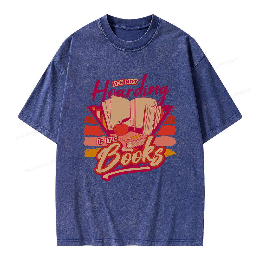 Pagewings It's Not Hoarding If It's Books Unisex Washed T-shirt