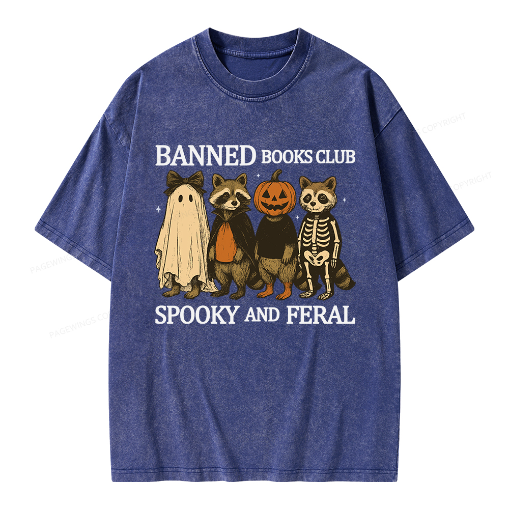 Pagewings Banned Books Club Spooky And Feral Unisex Washed T-shirt