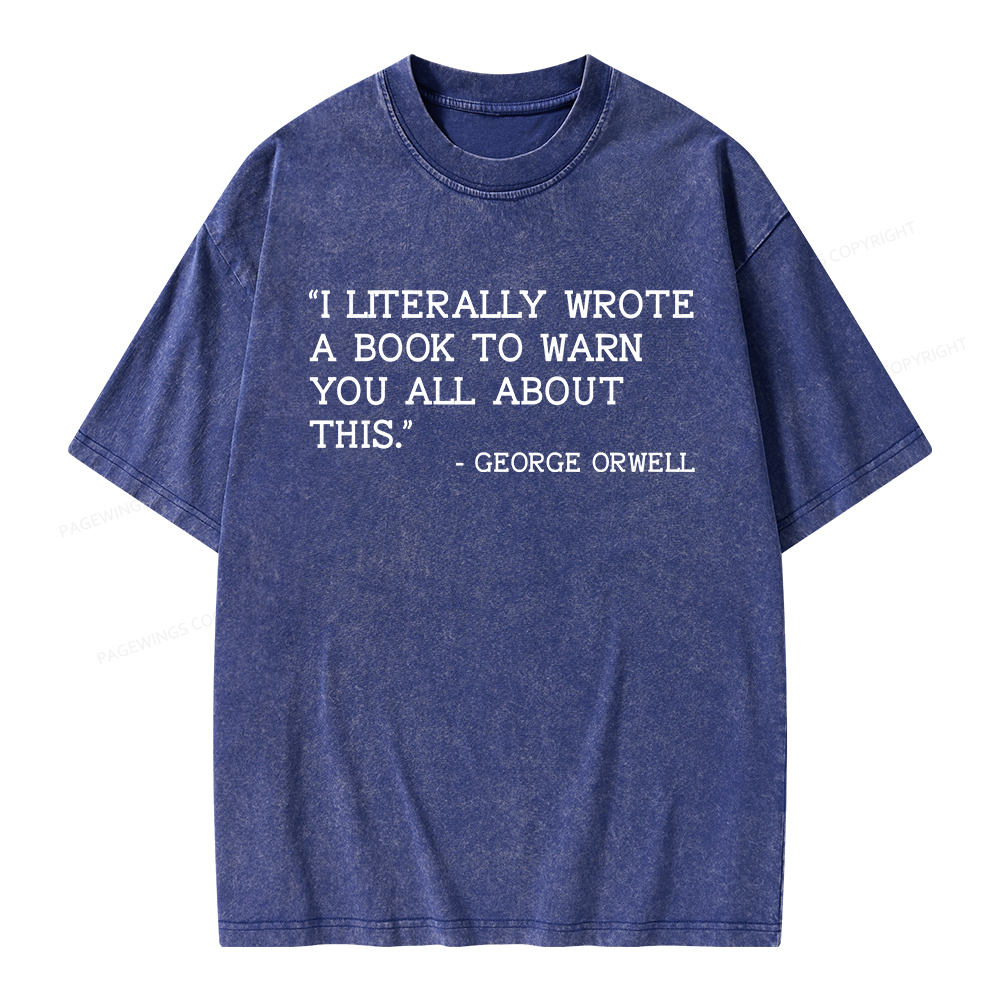 Pagewings I Literally Wrote A Book To Warn Unisex Washed T-shirt