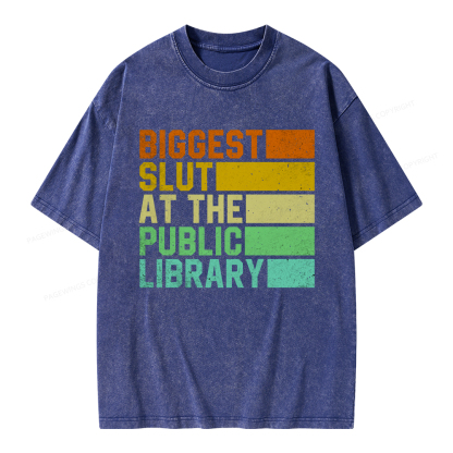 Pagewings Biggest Slut At The Public Library Unisex Washed T-shirt