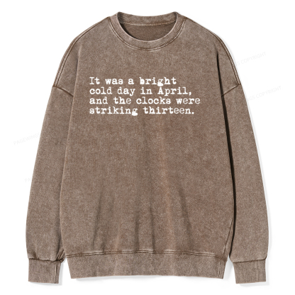 Pagewings Orwell It Was A Bright Cold Day In April Unisex Washed Sweatshirt