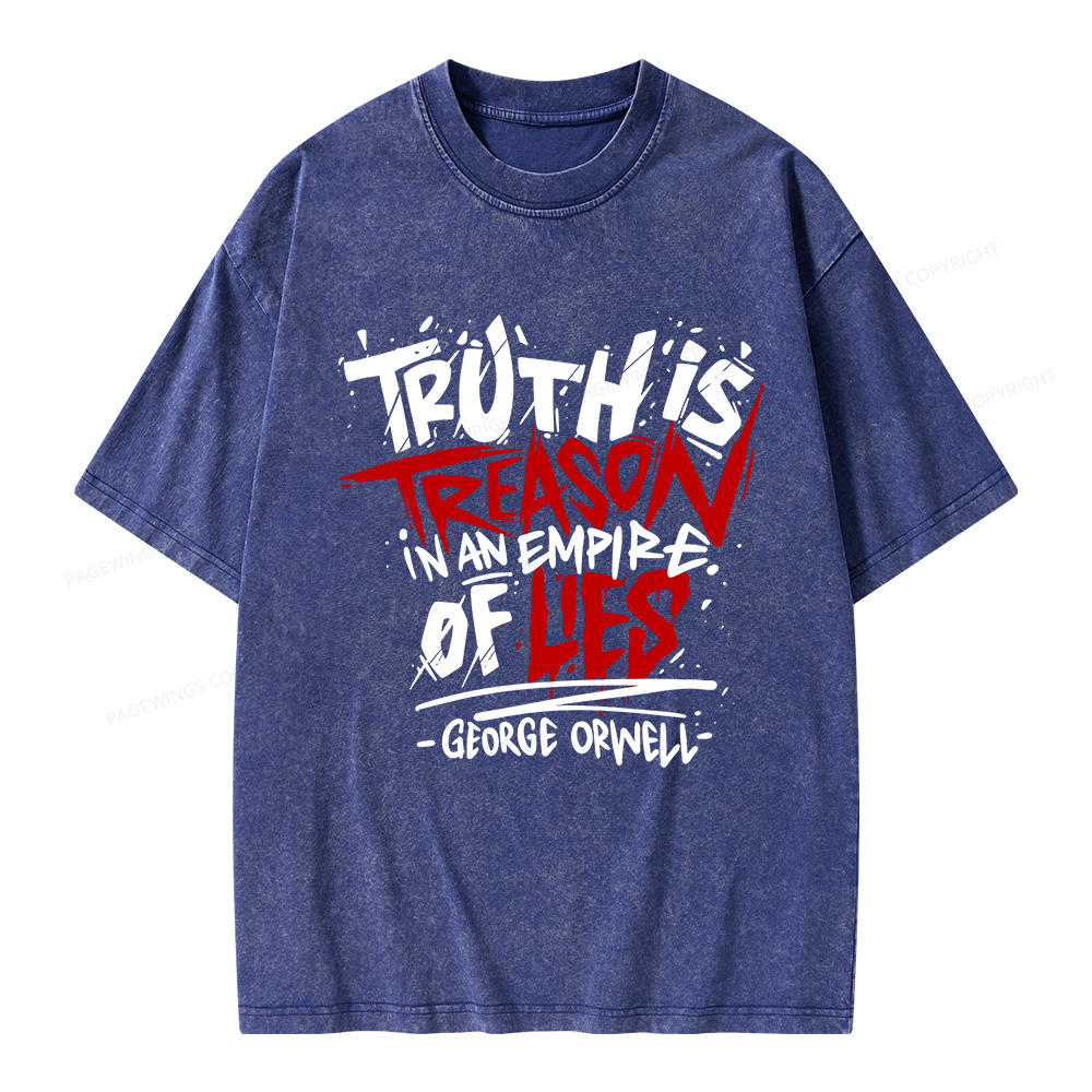 Pagewings Truth Is Treason In An Empire Of Lies Unisex Washed T-shirt