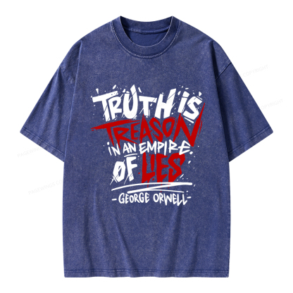 Pagewings Truth Is Treason In An Empire Of Lies Unisex Washed T-shirt