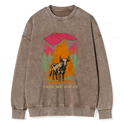 Pagewings Take Me Away Cow Unisex Washed Sweatshirt