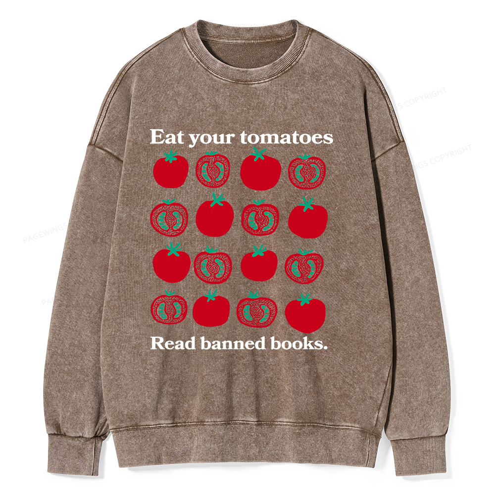 Pagewings Eat Your Tomatoes Read Banned Books Unisex Washed Sweatshirt