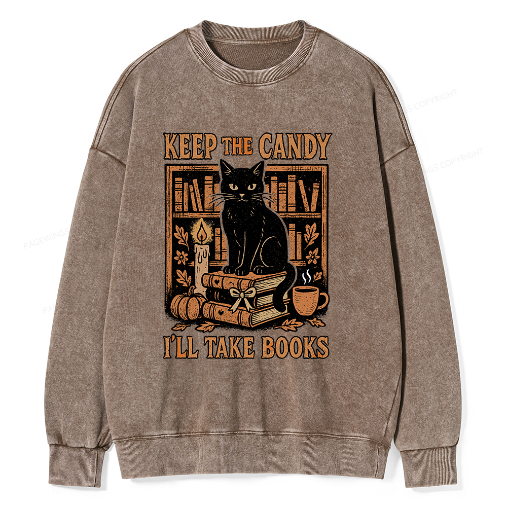 Pagewings Keep The Candy I'll Take Books Unisex Washed Sweatshirt