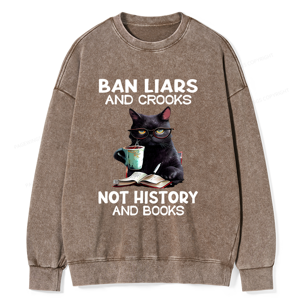 Pagewings Ban Liars And Crooks Not History And Books Unisex Washed Sweatshirt