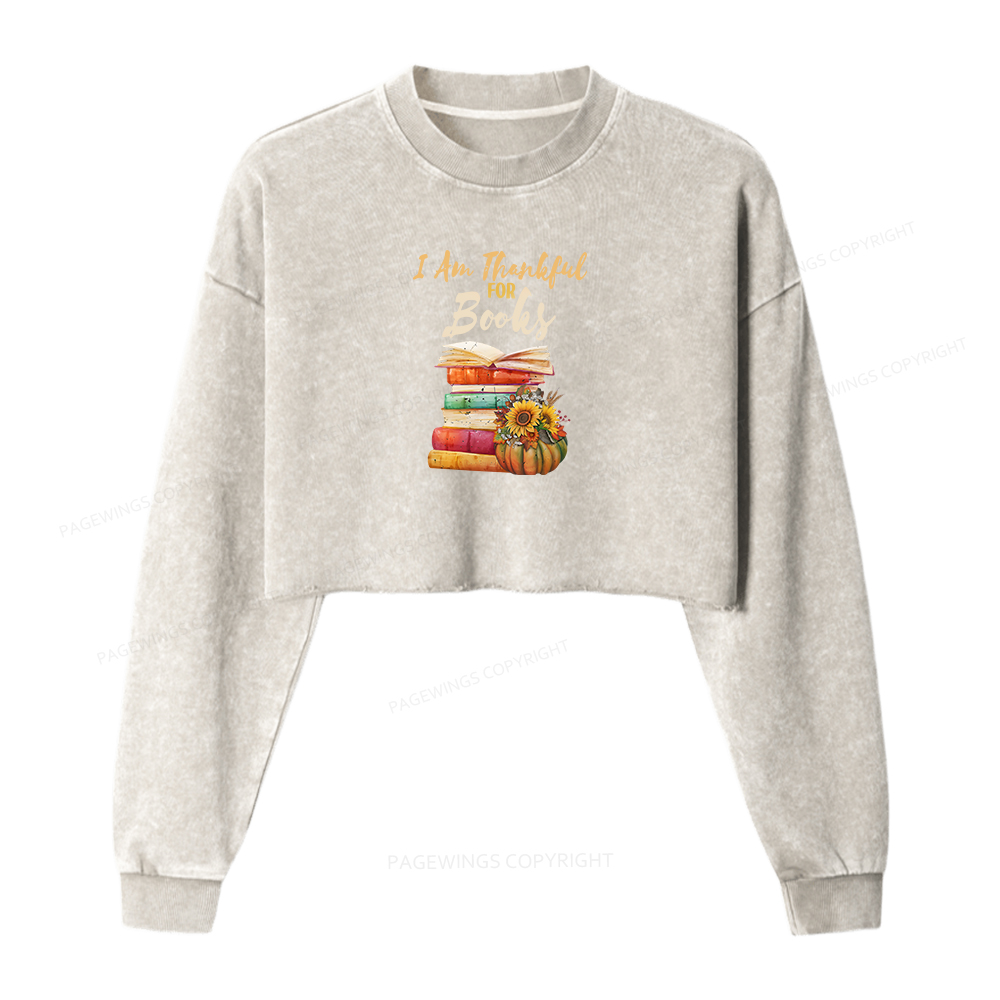 Pagewings Thanksgiving I‘m Thankful For Books Women Washed Crop Sweatshirt