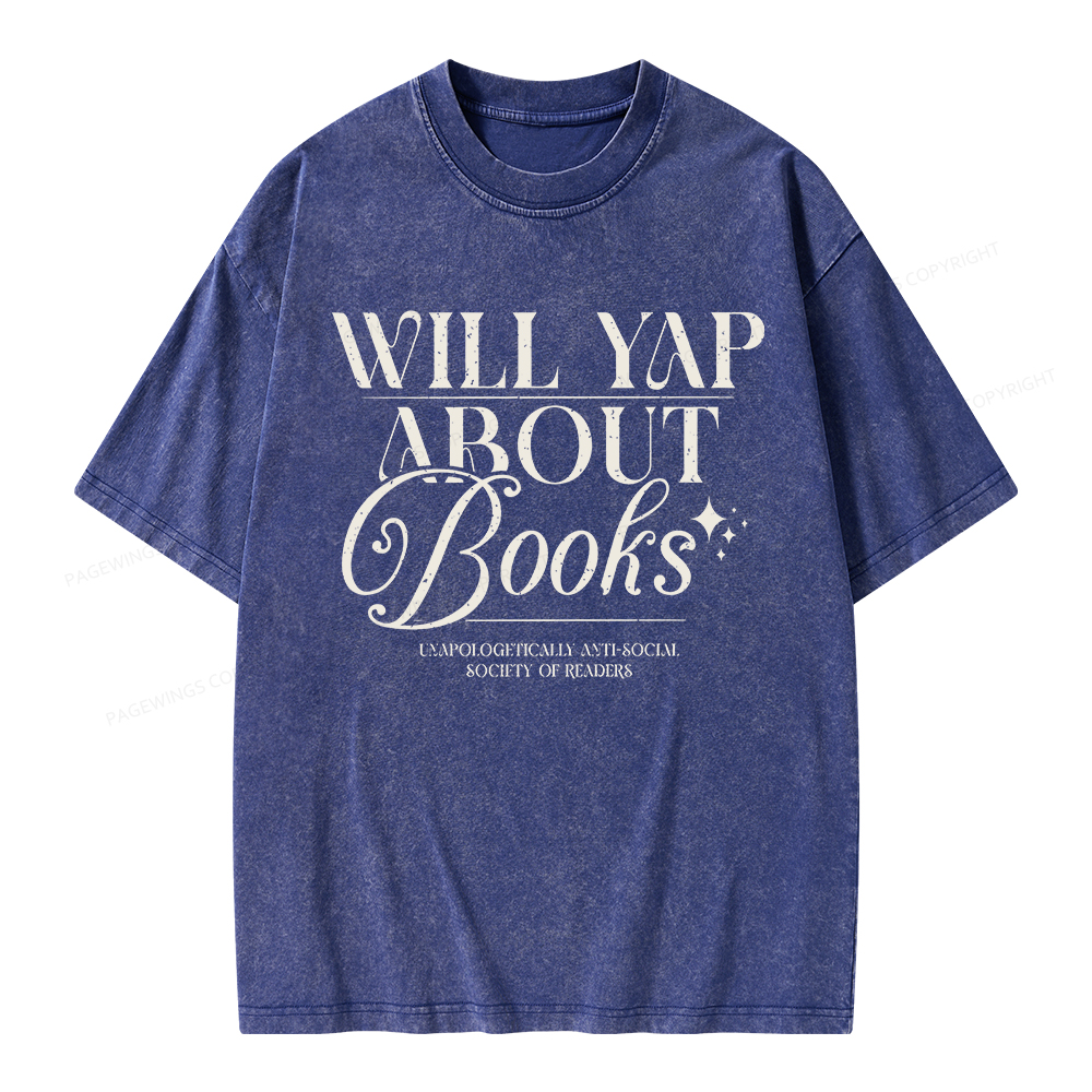 Pagewings Will Yap About Books Unisex Washed T-shirt