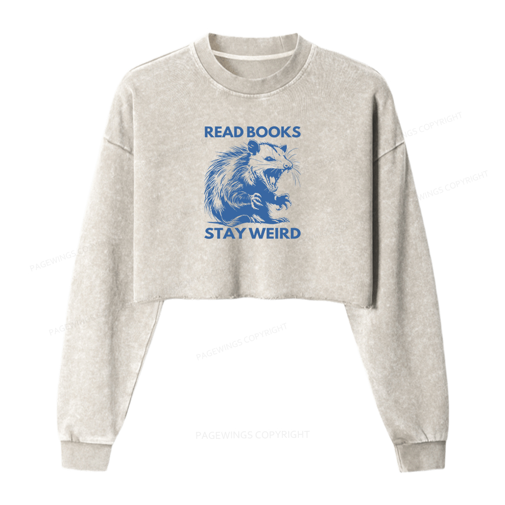 Pagewings Read Books Stay Weird Women Washed Crop Sweatshirt