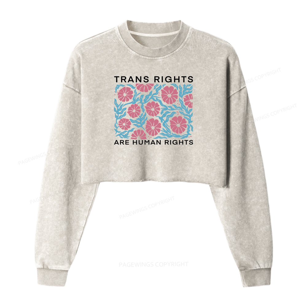 Pagewings Trans Rights Are Human Rights Women Washed Crop Sweatshirt