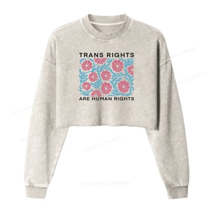 Pagewings Trans Rights Are Human Rights Women Washed Crop Sweatshirt