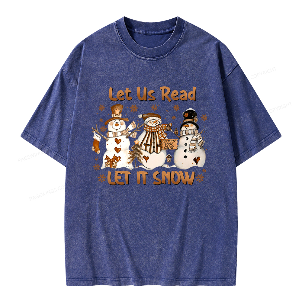 Pagewings Let It Snow Let Us Read Unisex Washed T-shirt