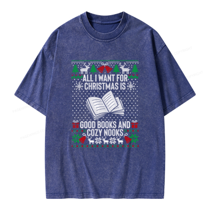 Pagewings All I Want For Christmas Is Good Books And Cozy Nooks Unisex Washed T-shirt