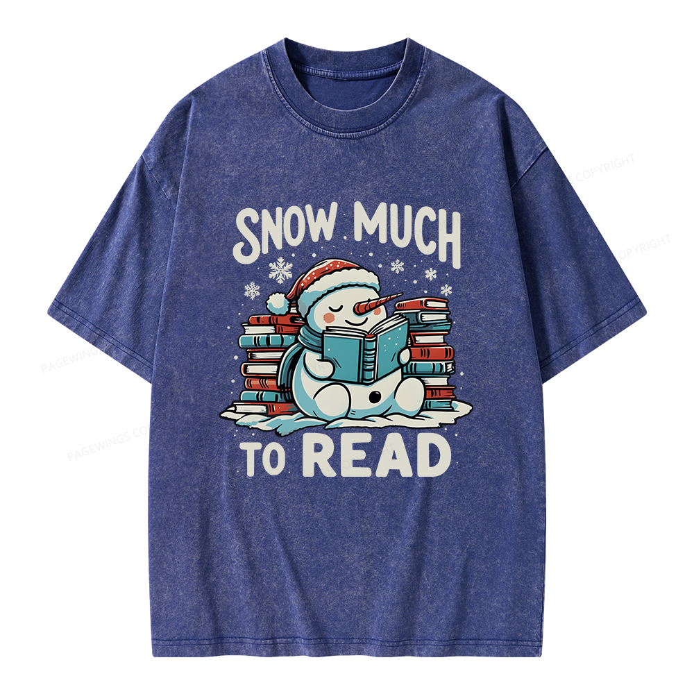 Pagewings Snow Much To Read Unisex Washed T-shirt