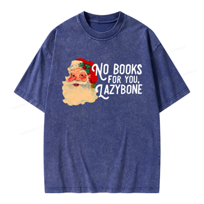Pagewings No Books For You Lazybone Unisex Washed T-shirt