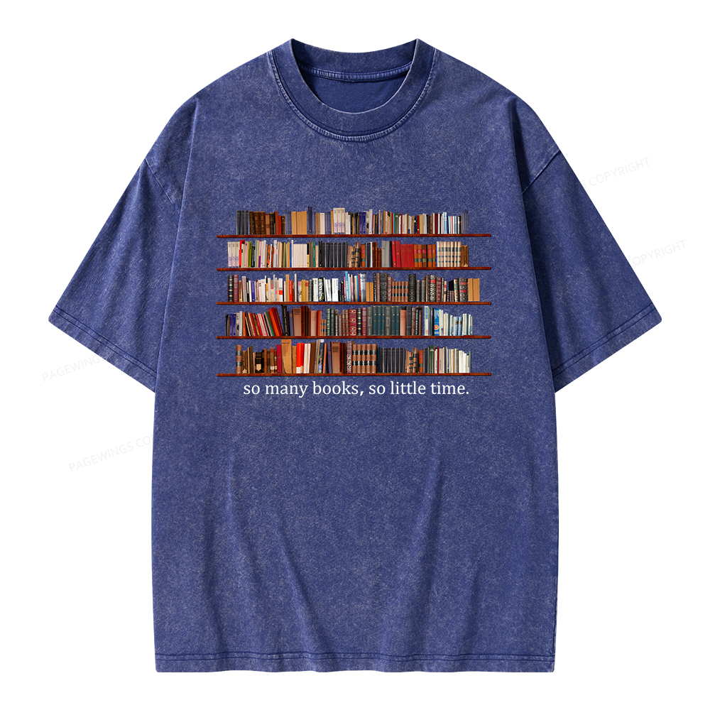 Pagewings So Many Books So Little Time Unisex Washed T-shirt