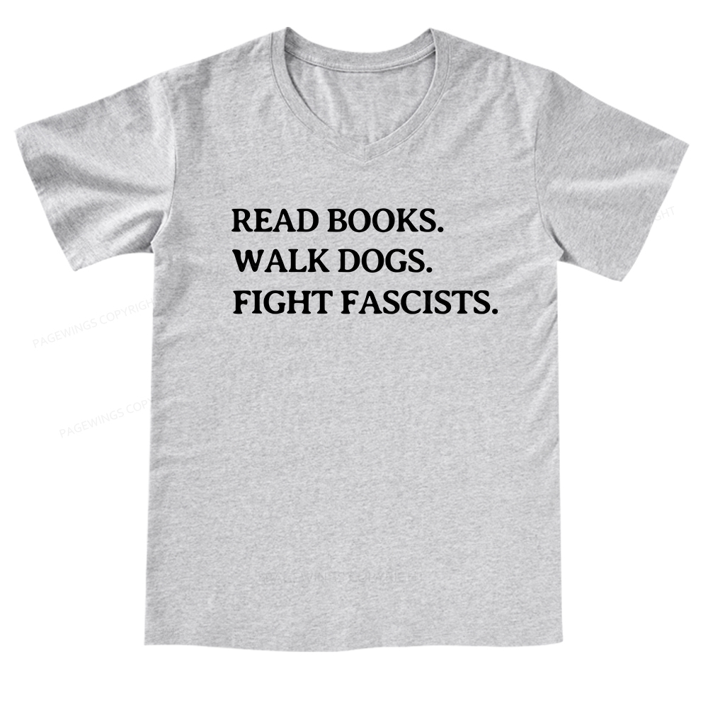 Pagewings Read Books Walk Dogs And Fight V-neck T-shirt