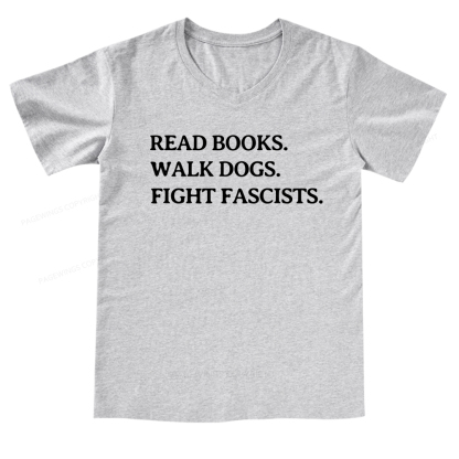 Pagewings Read Books Walk Dogs And Fight V-neck T-shirt
