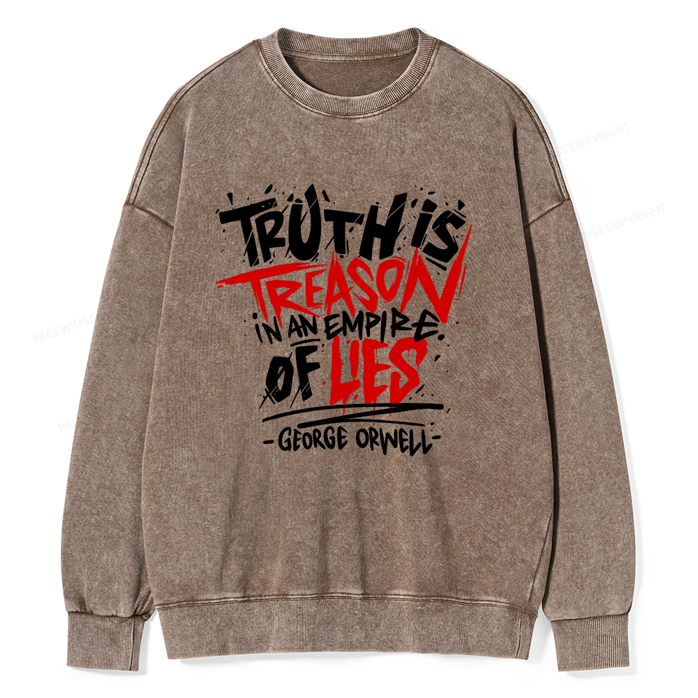 Pagewings Truth Is Treason In An Empire Of Lies  Unisex Washed Sweatshirt
