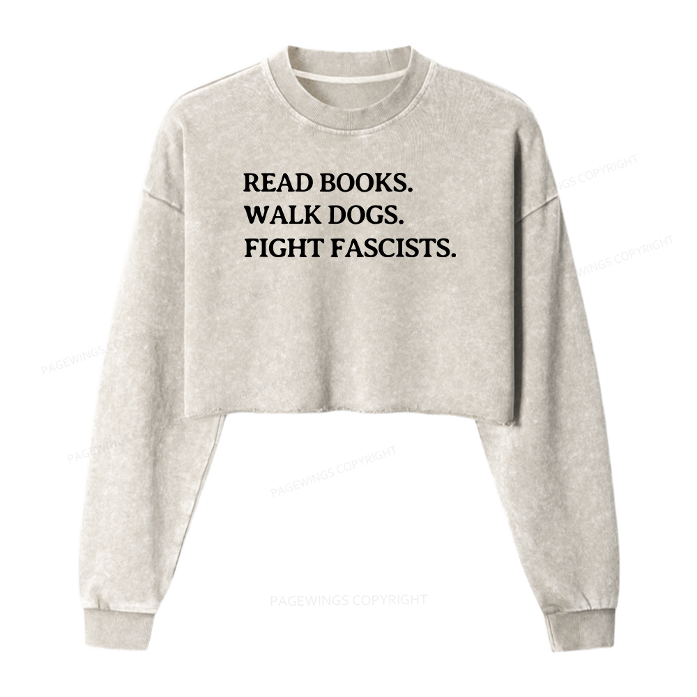 Pagewings Read Books Walk Dogs And Fight Women Washed Crop Sweatshirt