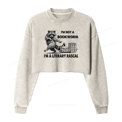 Pagewings I'm Not A Bookworm I'm A Literary Rascal Women Washed Crop Sweatshirt